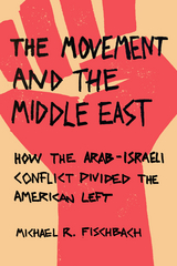 Movement and the Middle East -  Michael R Fischbach