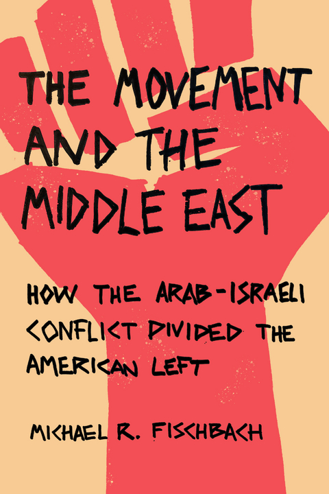Movement and the Middle East -  Michael R Fischbach