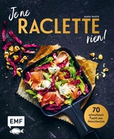 Je ne RACLETTE rien! - Maria Panzer