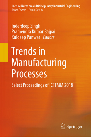 Trends in Manufacturing Processes