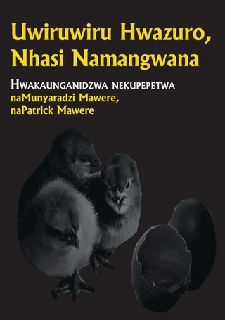 Mawere: Uwiruwiru Hwazuro, Nhasi Namangwana