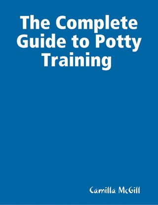 Complete Guide to Potty Training