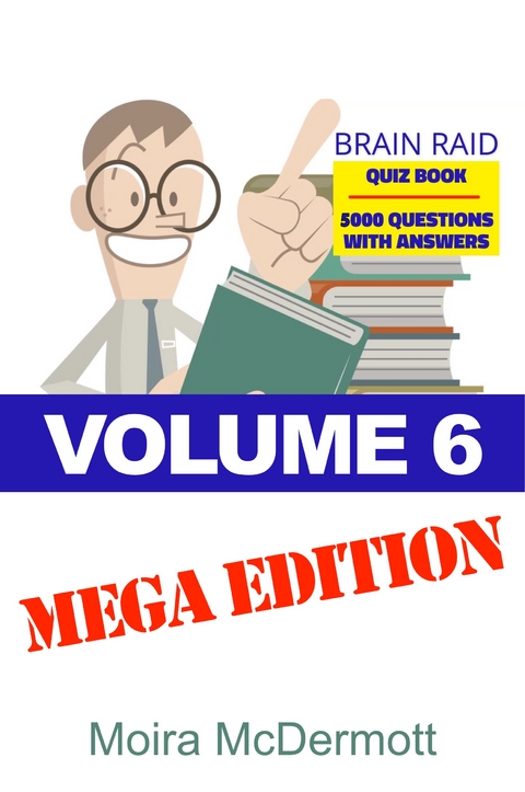 Brain Raid Quiz 5000 Questions and Answers - Moira McDermott