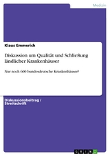 Diskussion um Qualit&auml;t und Schlie&szlig;ung l&auml;ndlicher Krankenh&auml;user - Klaus Emmerich