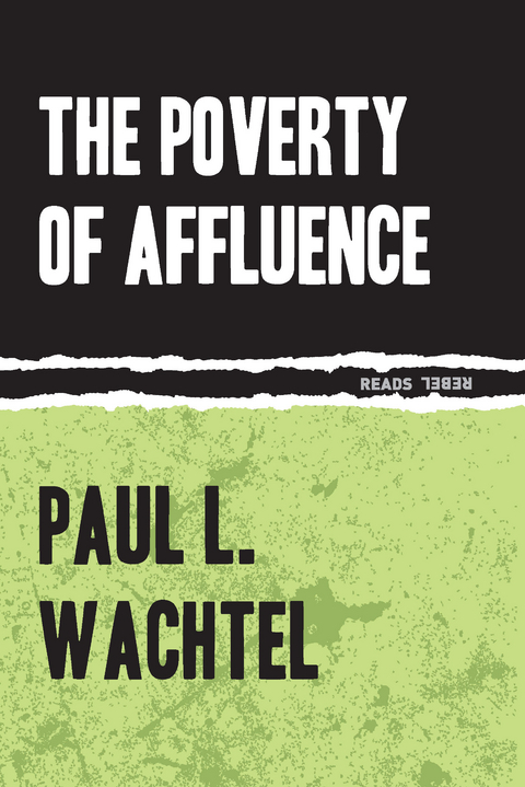 The Poverty of Affluence - Paul Wachtel
