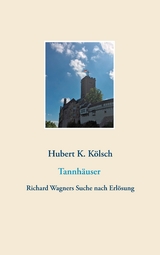 Tannh&auml;user - Hubert K. K&ouml;lsch