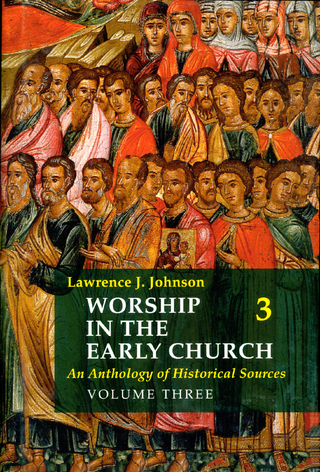 Worship in the Early Church: Volume 3