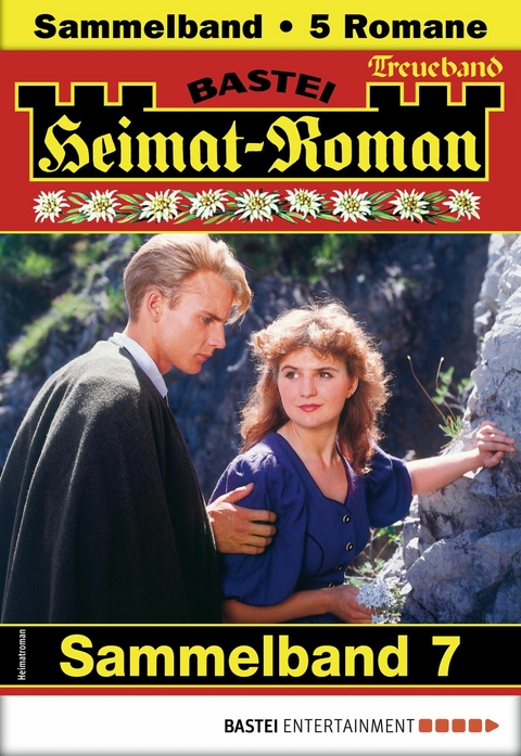 Heimat-Roman Treueband 7 - Marianne Burger, Rosi Wallner, Verena Kufsteiner, Andreas Kufsteiner