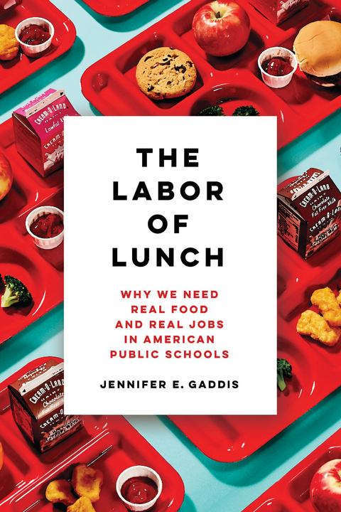 Labor of Lunch -  Jennifer E. Gaddis