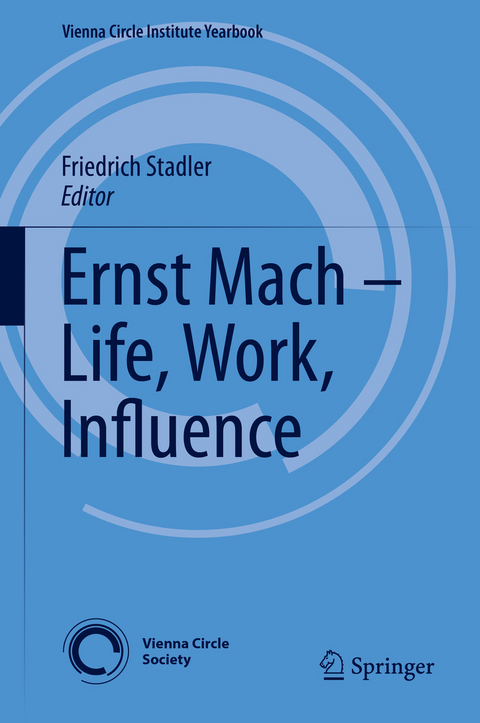 Ernst Mach &ndash; Life, Work, Influence - 