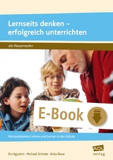 Lernseits denken - erfolgreich unterrichten - Evi Agostini, Erika Risse, Michael Schratz