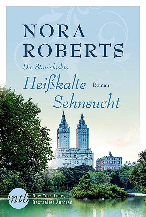 Hei&szlig;kalte Sehnsucht - Nora Roberts