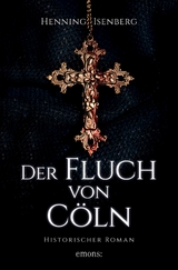 Der Fluch von C&ouml;ln - Henning Isenberg