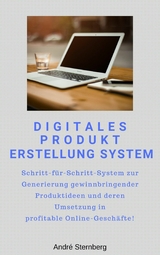 Digitales Produkt Erstellung System - Andre Sternberg