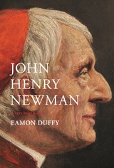 John Henry Newman - Eamon Duffy