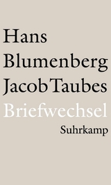 Briefwechsel 1961&ndash;1981 - Hans Blumenberg, Jacob Taubes