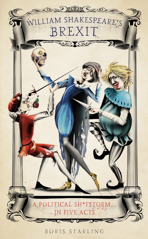 William Shakespeare's Brexit -  Boris Starling