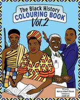 The Black History Colouring Book - Marcus Albert-Steven