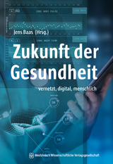 Zukunft der Gesundheit - 