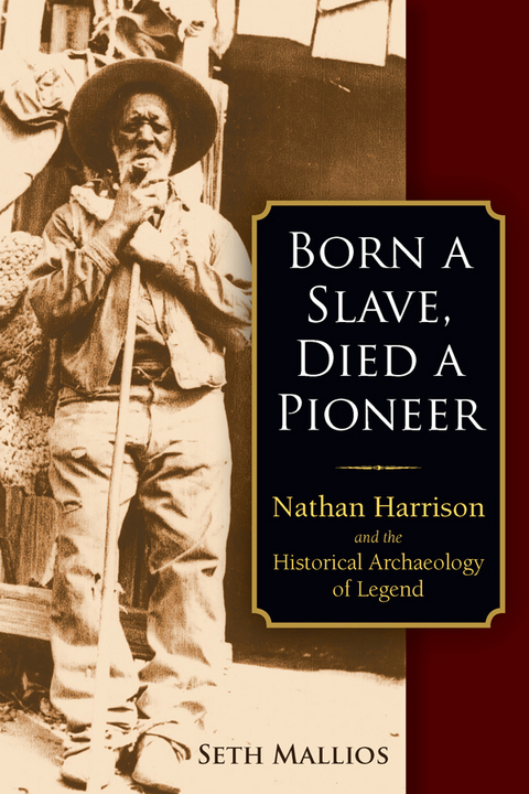 Born a Slave, Died a Pioneer - Seth Mallios
