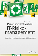 Praxisorientiertes IT-Risikomanagement - Matthias Knoll
