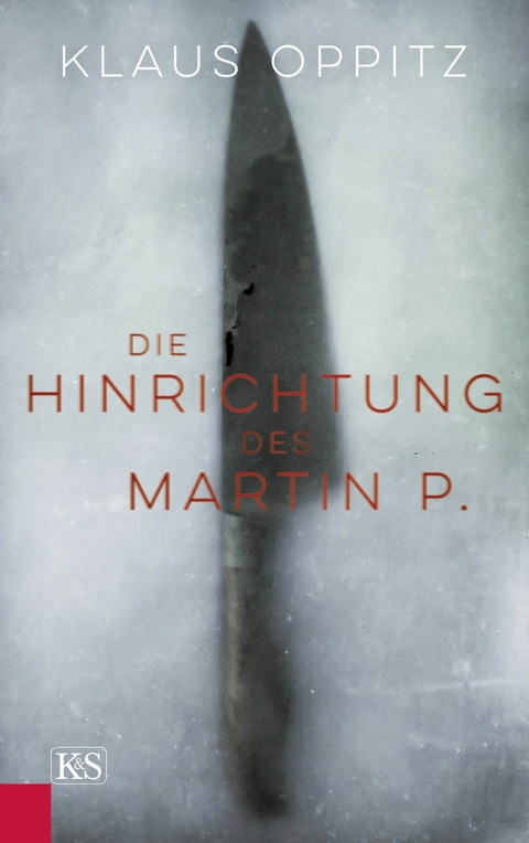 Die Hinrichtung des Martin P. - Klaus Oppitz
