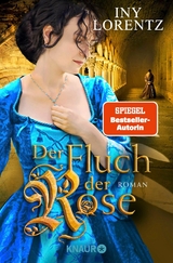 Der Fluch der Rose - Iny Lorentz