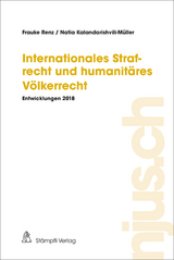 Internationales Strafrecht und humanit&auml;res V&ouml;lkerrecht - Frauke Renz, Natia Kalandarishvili-M&uuml;ller