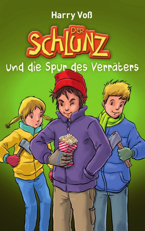 Der Schlunz und die Spur des Verr&auml;ters -  Harry Vo&szlig;