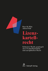 Lizenzkartellrecht - Reto M. Hilty, Alfred Fr&uuml;h