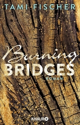 Burning Bridges - Tami Fischer