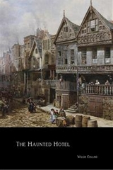 The Haunted Hotel - Wilkie Collins