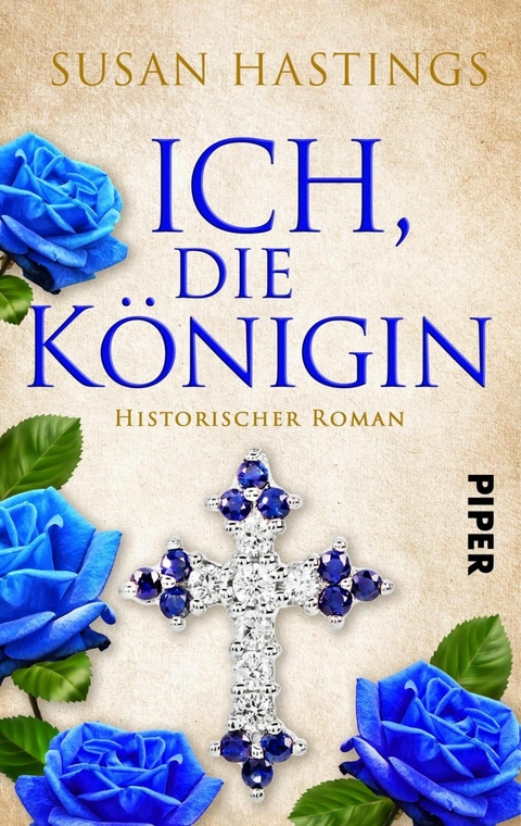Ich, die K&ouml;nigin - Susan Hastings