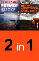 Fremde Blicke & Wer hat Angst vorm b&ouml;sen Wolf - Karin Fossum