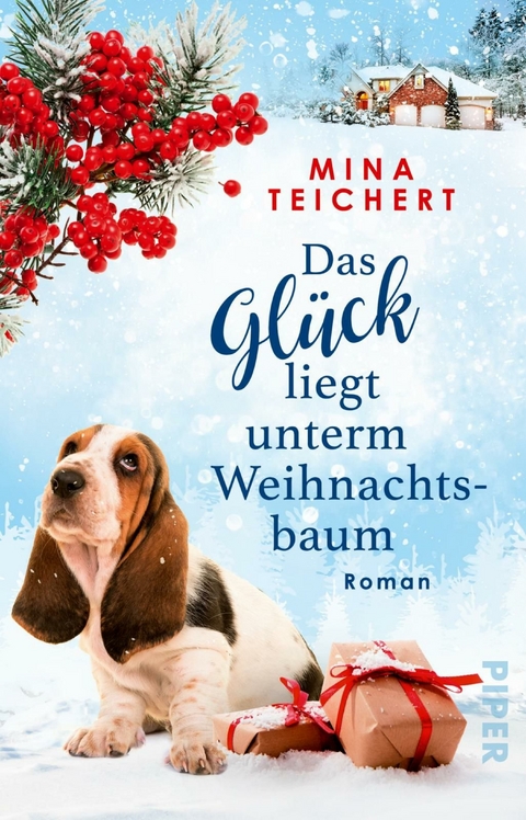 Das Gl&uuml;ck liegt unterm Weihnachtsbaum - Mina Teichert