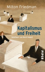 Kapitalismus und Freiheit -  Milton Friedman