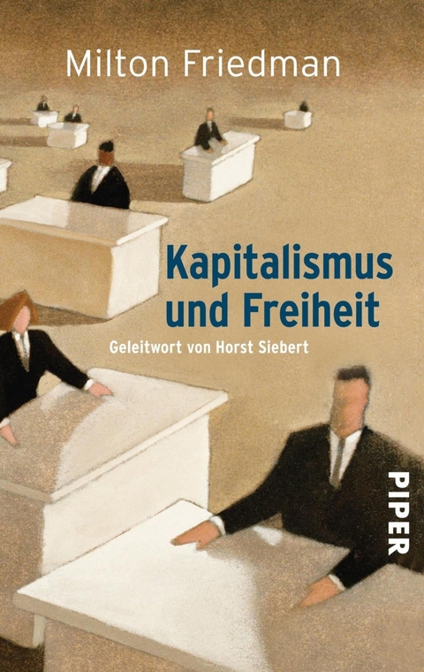 Kapitalismus und Freiheit -  Milton Friedman