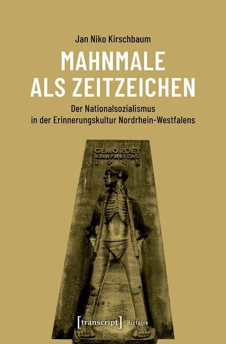 Mahnmale als Zeitzeichen - Jan Niko Kirschbaum