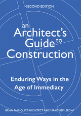 An Architect's Guide to Construction-Second Edition - Brian Palmquist