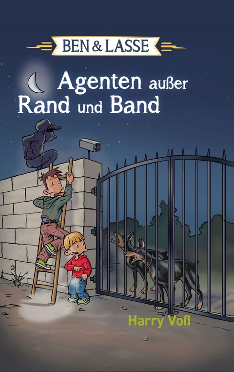 Ben und Lasse - Agenten au&szlig;er Rand und Band - Harry Vo&szlig;