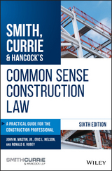 Smith, Currie & Hancock's Common Sense Construction Law - 