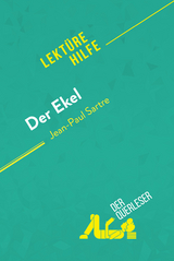 Der Ekel von Jean-Paul Sartre (Lekt&uuml;rehilfe) - Catherine Nelissen, Pauline Coullet