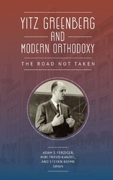 Yitz Greenberg and Modern Orthodoxy - 