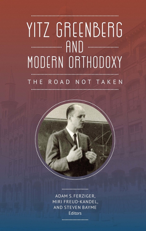 Yitz Greenberg and Modern Orthodoxy - 