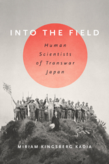 Into the Field - Miriam L. Kingsberg Kadia