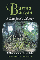 Burma Banyan - Dawn Fraser Kawahara