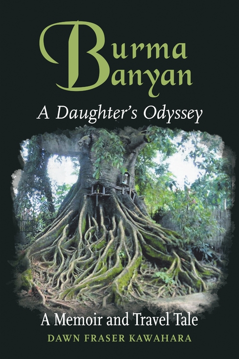 Burma Banyan - Dawn Fraser Kawahara