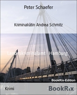 Kriminalr&auml;tin Andrea Schmitz - Peter Schaefer