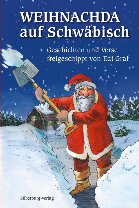Weihnachda auf Schw&auml;bisch - Uli Gleis, Edi Graf