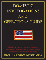 Domestic Investigations and Operations Guide -  The Federal Bureau of Investigation
